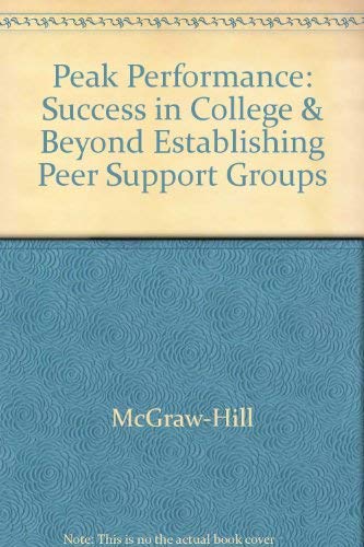 Peak Performance: Success In College & Beyond Establishing Peer Support Groups (9780078296918) by Ferrett, Sharon