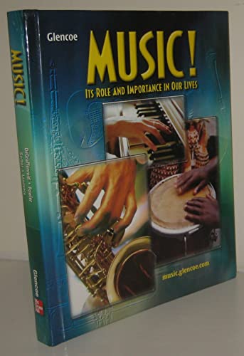 9780078297564: Music!: Its Role and Importance in Our Lives