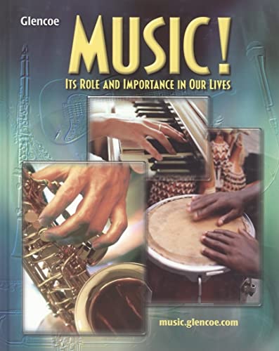 9780078297564: Music!: Its Role and Importance in Our Lives