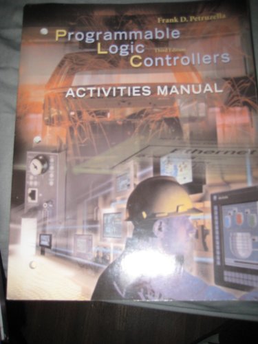 Stock image for Activities Manual to accompany Programmable Logic Controllers for sale by Jenson Books Inc