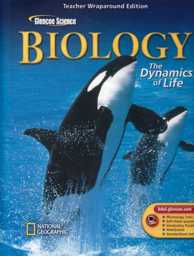 Beispielbild fr Biology: The Dynamics Of Life (Teacher Wraparound Edition) zum Verkauf von Better World Books