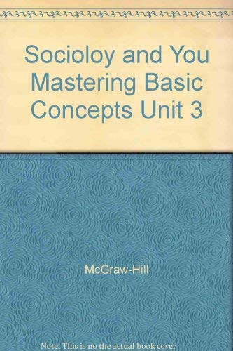 Stock image for Unit 3 Mastering Basic Concepts to Accompany (Sociology and You) for sale by HPB-Red