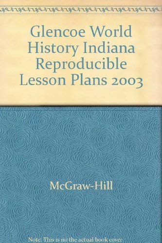 Imagen de archivo de Glencoe World History Indiana Reproducible Lesson Plans 2003 a la venta por Nationwide_Text
