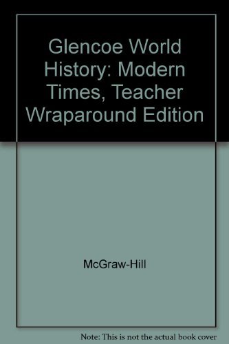 Stock image for World History Modern Times Teacher Edition ; 9780078299452 ; 0078299454 for sale by APlus Textbooks