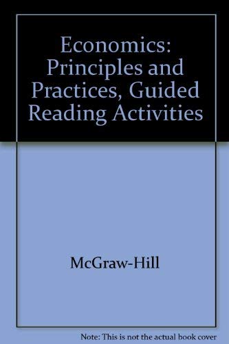 9780078301001: Economics: Principles and Practices, Guided Reading Activities