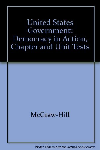 Beispielbild fr United States Government: Democracy in Action, Chapter and Unit Tests zum Verkauf von Booksavers of MD