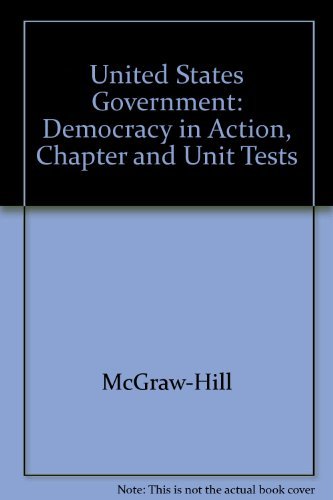 9780078301261: United States Government: Democracy in Action, Chapter and Unit Tests
