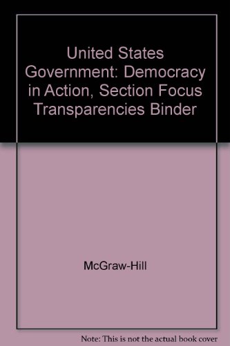 Beispielbild fr United States Government: Democracy in Action, Section Focus Transparencies Binder zum Verkauf von Nationwide_Text