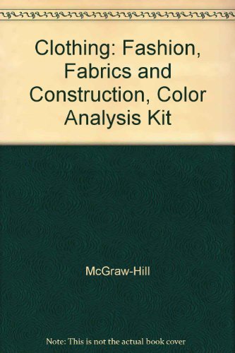 Beispielbild fr Clothing: Fashion, Fabrics and Construction, Color Analysis Kit zum Verkauf von Allied Book Company Inc.