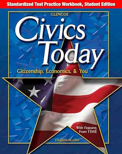 Stock image for Civics Today: Citizenship, Economics, and You, Standardized Test Practice Workbook, Student Edition for sale by Iridium_Books