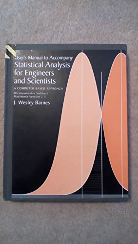 9780078396052: Statistical Analysis for Engineers and Scientists: A Computer-Based Approach/User's Manual to Accompany Statistical Analysis for Engineers and Scien