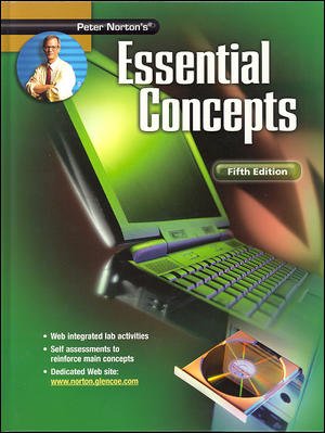 Stock image for Peter Norton's Introduction to Computers Fifth Edition, Essential Concepts, Student Edition for sale by Georgia Book Company