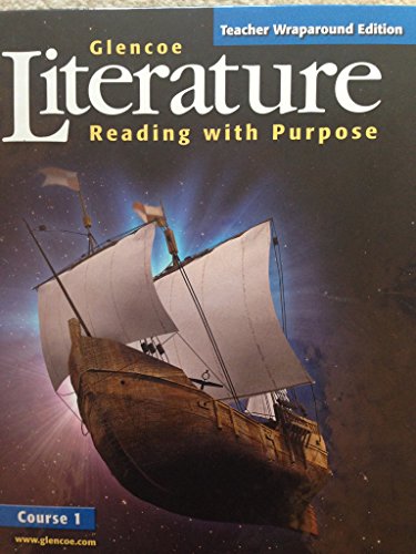 Stock image for Glencoe Literature: Reading with Purpose, Course 1: Teacher Wraparound Edition for sale by Better World Books