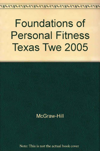 Stock image for Glencoe Foundations Of Personal Fitness Texas Teacher Wraparound Edition for sale by HPB-Red