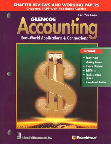 Stock image for Glencoe Accounting First Year Course Chapter Reviews and Working Papers Chapters 1-29 with Peachtree Guides for sale by Bulk Book Warehouse