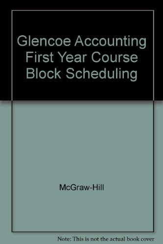 9780078461590: Glencoe Accounting First Year Course Block Scheduling