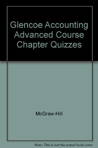 Stock image for Glencoe Accounting Advanced Course Chapter Quizzes for sale by Allied Book Company Inc.