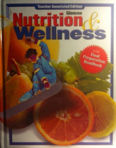 Stock image for Nutrition and Wellness: Teachers Wraparound Edition for sale by Allied Book Company Inc.