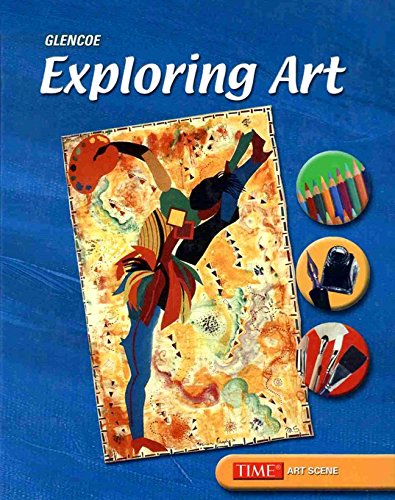 9780078465147: Exploring Art