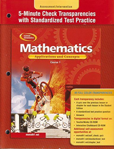 Stock image for Mathematics Applications and Concepts, Course 1: Assessment Intervention 5-Minute Check Transparencies with Standardized Test Practice for sale by Allied Book Company Inc.