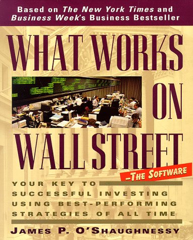 9780078566448: What Works on Wall Street: Guide to the Best-performing Investment Strategies of All Time