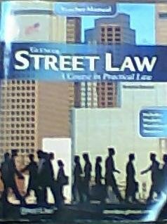 Stock image for Street Law: A Course In Practical Law- Teacher's Manual ; 9780078600203 ; 0078600200 for sale by APlus Textbooks