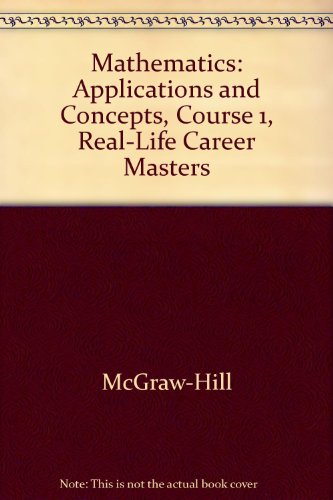 Beispielbild fr Mathematics: Applications and Concepts, Course 1, 2, and 3, Real-Life Career Masters zum Verkauf von Nationwide_Text