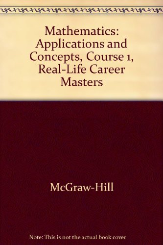 Stock image for Mathematics: Applications and Concepts, Course 1, 2, and 3, Real-Life Career Masters for sale by Nationwide_Text