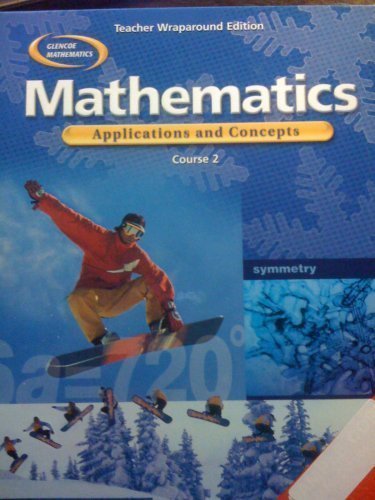 Stock image for Mathematics:Applications and Concepts, Course 2 (Teacher's Wraparound Edition) (Teacher's Wraparound Edition, Glencoe Mathematics) for sale by ZBK Books