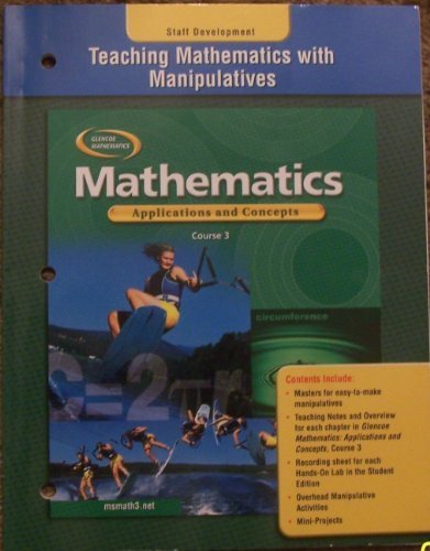 Beispielbild fr Mathematics: Applications and Concepts, Course 3 Teaching Mathematics with Manipulatives zum Verkauf von The Book Cellar, LLC