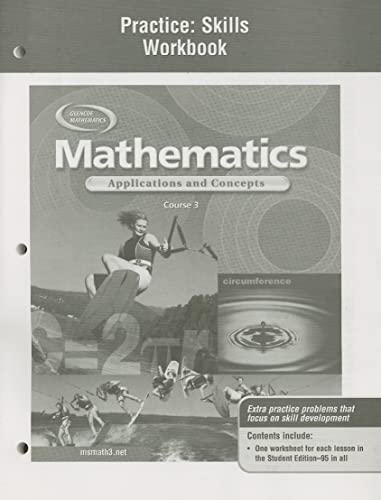 Stock image for Mathematics: Applications and Concepts, Course 3, Practice Skills Workbook for sale by Allied Book Company Inc.