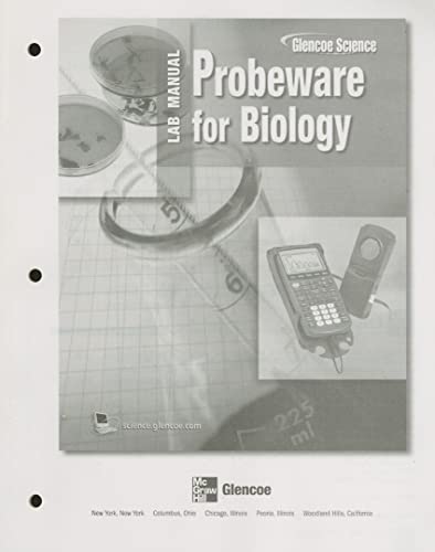 9780078602269: Glencoe Biology: An Everyday Experience, Probeware Lab Manual, Student Edition (BIOLOGY DYNAMICS OF LIFE)