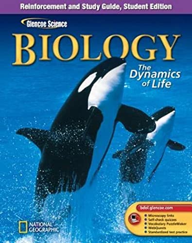 Glencoe Biology: The Dynamics of Life, Reinforcement and Study Guide, Student Edition (BIOLOGY DYNAMICS OF LIFE) (9780078602320) by McGraw Hill