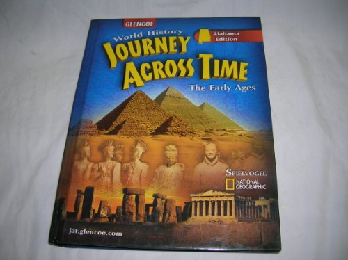 Stock image for World History Journey Across Time, The Early Ages (Alabama Edition) ; 9780078603075 ; 0078603072 for sale by APlus Textbooks