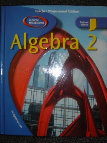 Stock image for Algebra 2 - Glencoe Mathematics (Teacher Wraparound Edition) for sale by dsmbooks