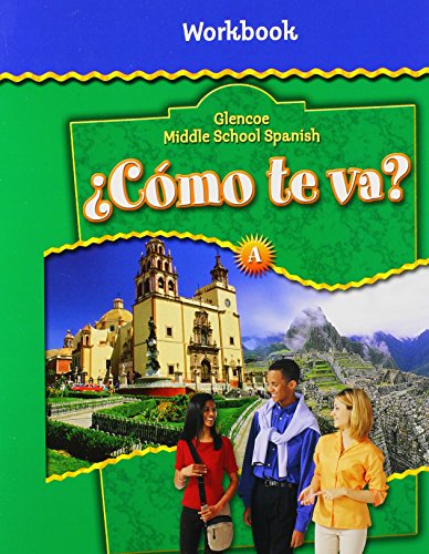 Stock image for Cmo te va? Level A Nivel verde, Workbook (GLENCOE SPANISH) (Spanish Edition) for sale by Your Online Bookstore