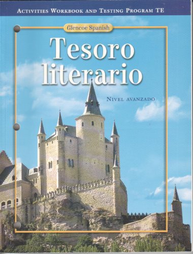 9780078605772: Tesoro Literario Writing Activities Workbook and Tests