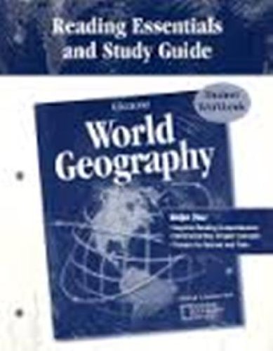 Imagen de archivo de Glencoe World Geography Reading Essentials and Study Guide, TAKS Practice Edition, Grades 10 and 11 a la venta por HPB-Red