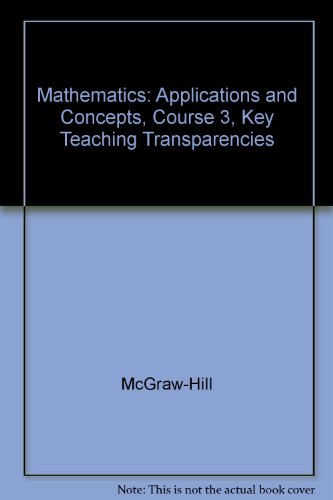 Beispielbild fr Glencoe Mathematics Applications and Concepts Key Teaching Transparencies Course 3 zum Verkauf von Nationwide_Text