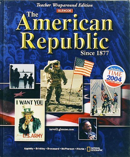 9780078607134: The American Republic Since 1877, Teacher