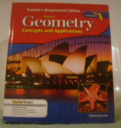 Stock image for Glencoe Geometry: Concepts And Applications (Teacher Wraparound Edition, Florida) ; 9780078607844 ; 0078607841 for sale by APlus Textbooks