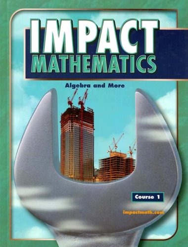 Stock image for Impact Mathematics Course 1 : Algebra and More for sale by Better World Books