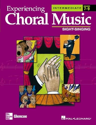 9780078611179: Experiencing Choral Music: Intermediate Sight Singing, Grades 7-9
