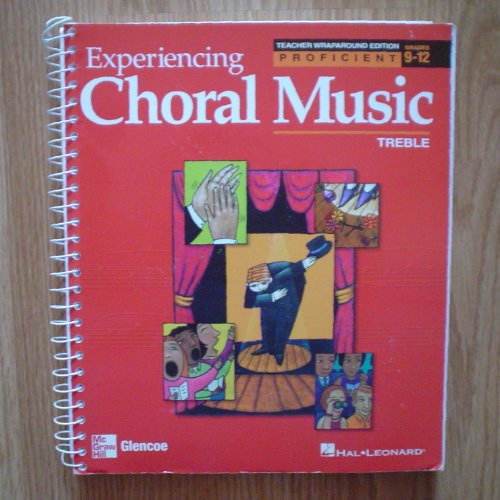 Imagen de archivo de Experiencing Choral Music: Proficient Treble: Teacher's Edition a la venta por GetitBooks