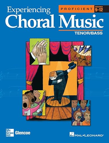 Stock image for Experiencing Choral Music, Proficient Tenor Bass Voices, Student Edition for sale by Better World Books