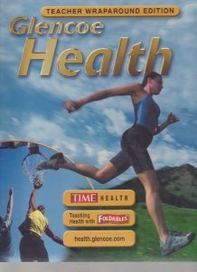 Beispielbild fr Glencoe Health: Teacher's Wraparound Edition zum Verkauf von HPB-Red