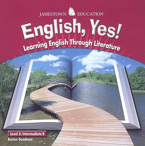 English Yes! Level 5: Intermediate B Audio CD: Learning English Through Literature (JT: ENGLISH YES!) (9780078615108) by Goodman, Burton