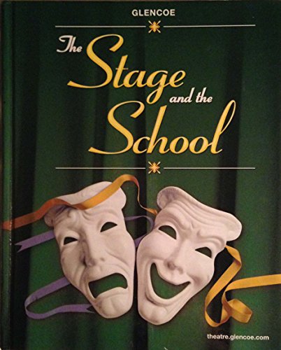 Stock image for The Stage and the School [Hardcover] McGraw-Hill, Glencoe for sale by AFFORDABLE PRODUCTS