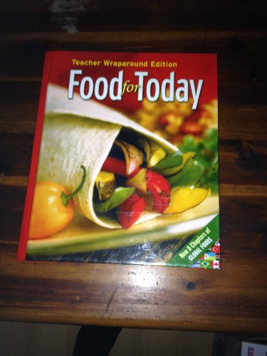 Stock image for Glencoe: Food for Today - Teacher Wraparound Edition for sale by ThriftBooks-Reno