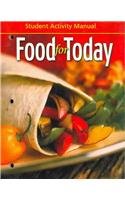 Imagen de archivo de Food For Today: Student Activity ; 9780078616464 ; 0078616468 a la venta por APlus Textbooks